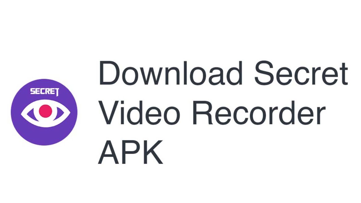 تطبيق Secret Video Recorder