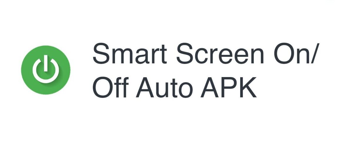 تطبيق Smart Screen On/Off Auto
